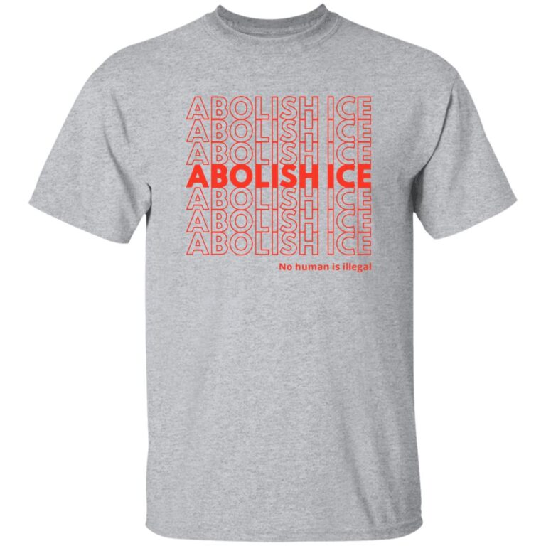 Gray t-shirt with red 'ABOLISH ICE' text on a white background