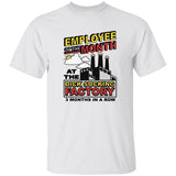 Employee Of The Month At The Dick Sucking Factory 3 Months In A Row Shirt