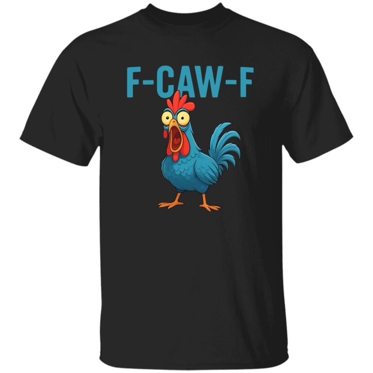 Black t-shirt with a cartoon rooster and 'F-CAW-F' text on a white background