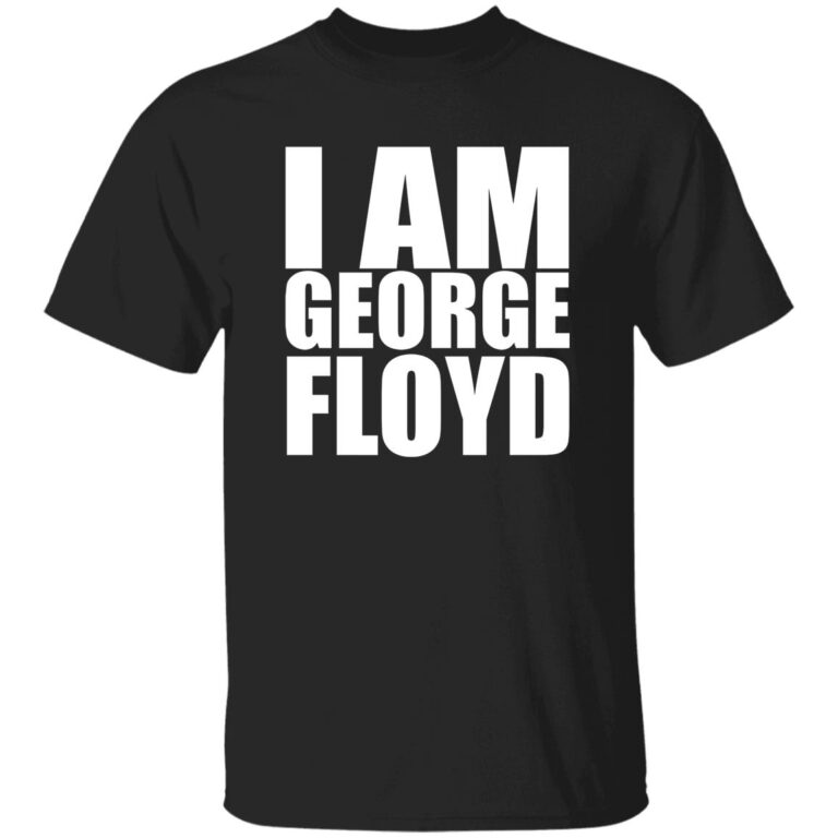 Black t-shirt with 'I AM GEORGE FLOYD' text on a white background