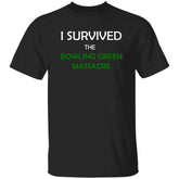 I Survived the Bowling Green Massacre Shirt