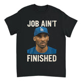 Black t-shirt with a graphic of a person wearing a blue cap and shirt, with text 'JOB AIN'T FINISHED' on a white background.