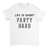 White t-shirt with 'Life is Short Party Hard' text on a white background