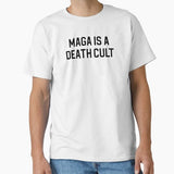 Maga Is A Death Cult Anti Trump Shirts