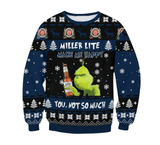 Miller Lite Make Grinch Happy Ugly Sweater