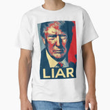 TRUMP LIAR Anti Shirts