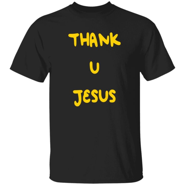 Thank U Jesus Black Shirt