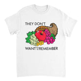 White t-shirt with colorful graphic and text 'They Don't Want You to Remember' on a white background