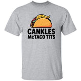 Gray t-shirt with a graphic of a taco and text 'Cankles Mctaco Tits' on a white background