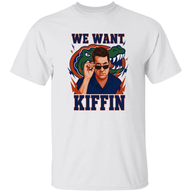 We Want Kiffin Shirt