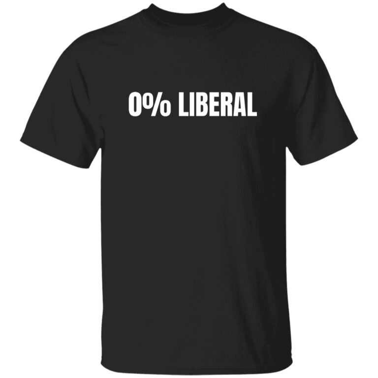 0% Liberal Shirt