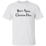 Born Again Christian Dior Shirt Light