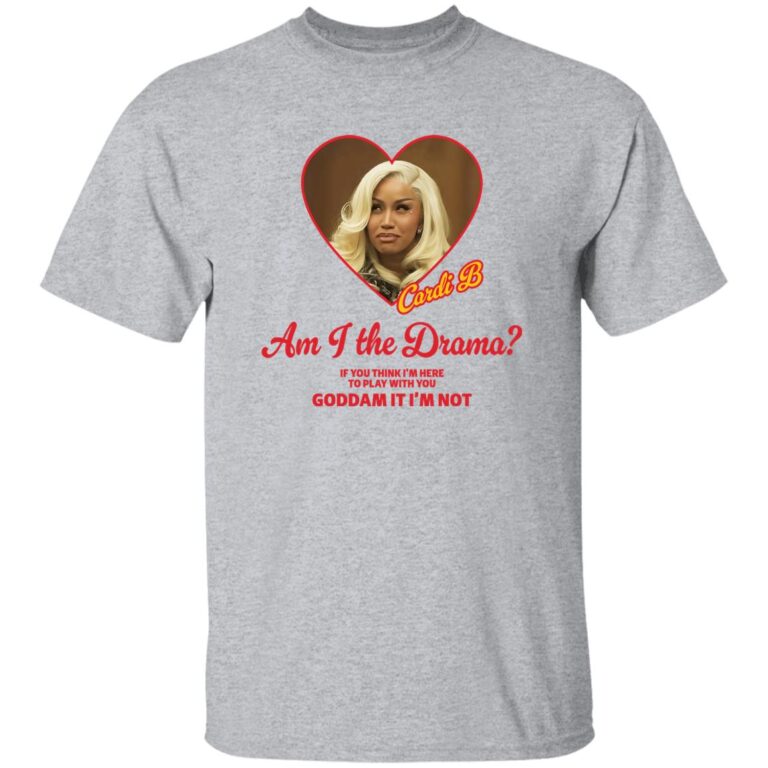 Gray t-shirt with a graphic of a woman's face in a heart and text 'Am I the Drama?' on a white background