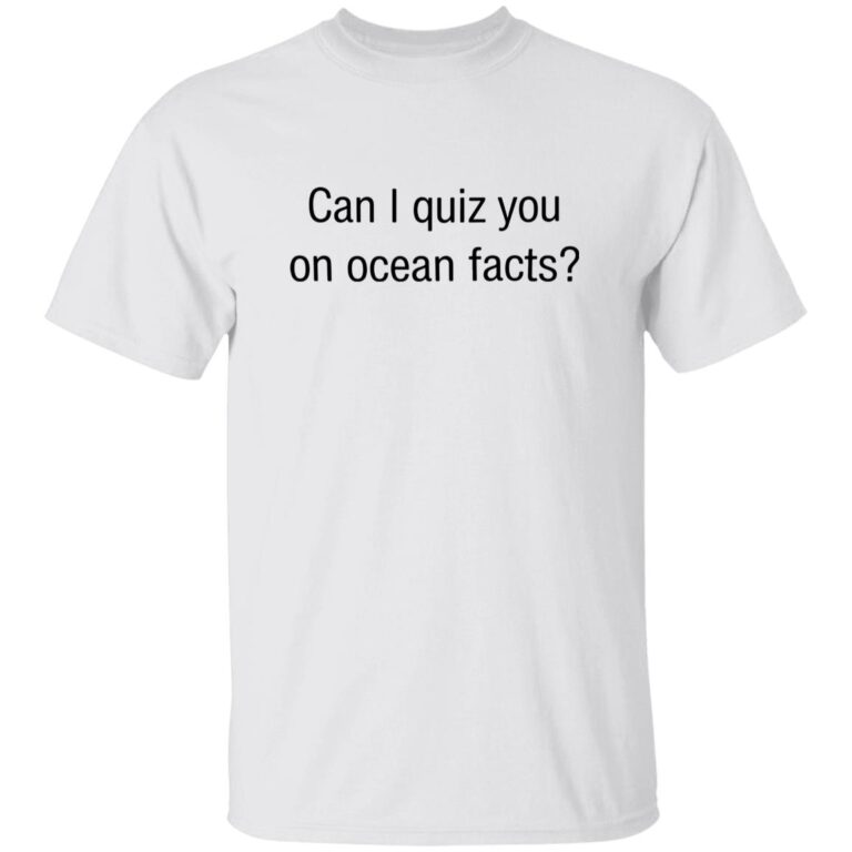Charlie Can I Quiz You On Ocean Facts I Love LA Shirt