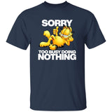 Navy blue t-shirt with Garfield graphic and text 'Sorry Too Busy Doing Nothing' on a white background