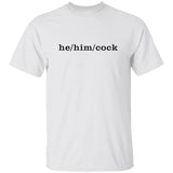 George Hahn He Him Cock Shirt
