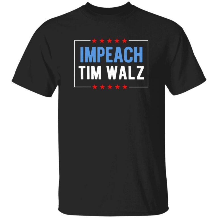 Impeach Tim Walz Shirt