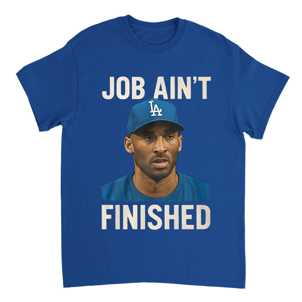 Blue t-shirt with a graphic of a person wearing a cap and text 'JOB AIN'T FINISHED' on a white background