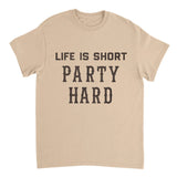 Beige t-shirt with 'Life is Short Party Hard' text on a white background