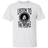 White t-shirt with black graphic and text 'Listen To The People' on a white background