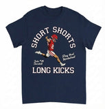 Short Shorts Long Kicks Merch