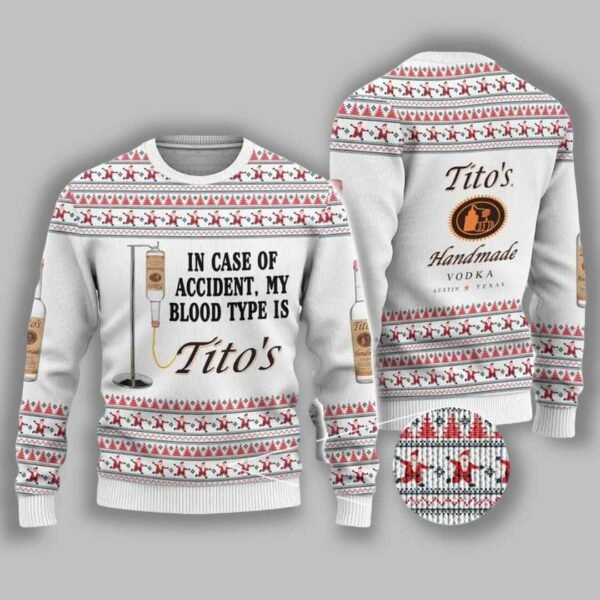Tito's Is My Blood Type Ugly Sweater