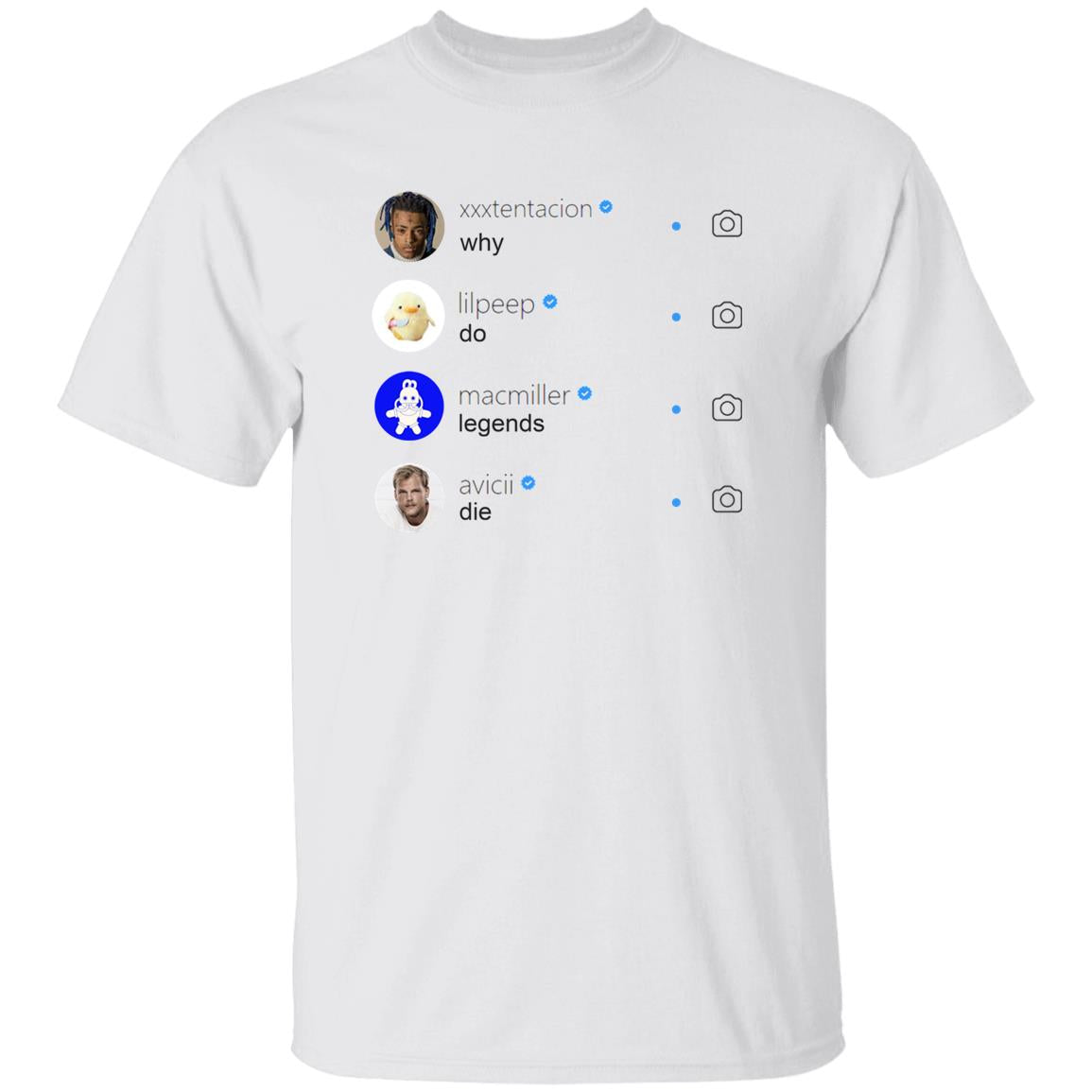 Why Do Legends Die Shirt XXX LilPeep MacMiller Avicii