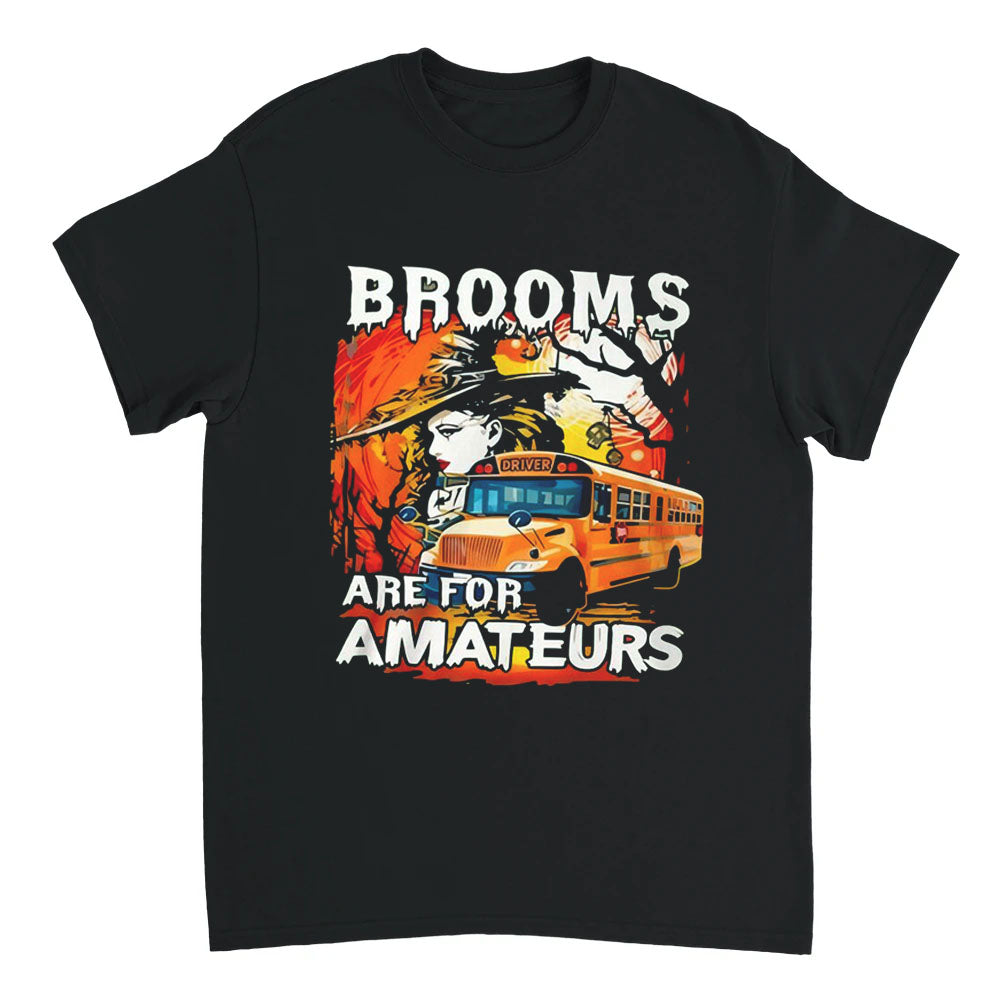 Black t-shirt with a graphic design of a school bus and text 'Brooms Are For Amateurs' on a white background.